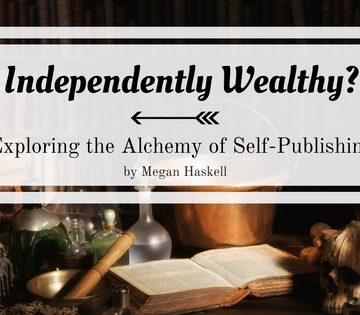 Independently Wealthy? Exploring the Alchemy of Self-Publishing